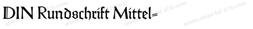 DIN Rundschrift Mittel字体转换